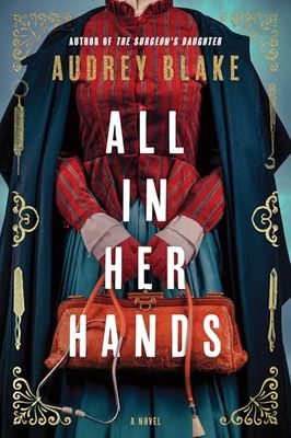 All in Her Hands (Nora Beady #3) By Audrey Blake