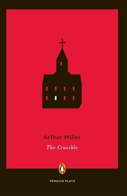 The Crucible By Arthur Miller