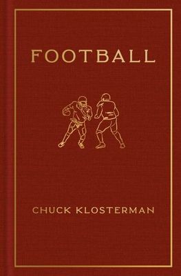 Football By: Chuck Klosterman