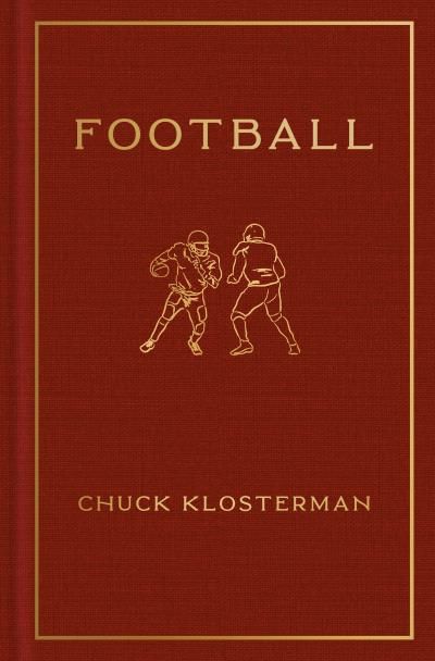 Football By: Chuck Klosterman