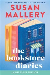 The Bookstore Diaries By Susan Mallery  - LARGE PRINT