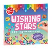 Klutz: Wishing Stars &amp; Other Super-Cute Origami