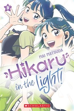 Hikaru in the Light!, Vol. 3 By Mai Matsuda