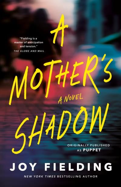 A Mother's Shadow By Joy Fielding