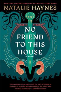 No Friend to This House By Natalie Haynes