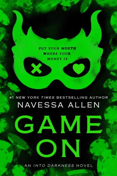 Game On (Into Darkness #3) By Navessa Allen