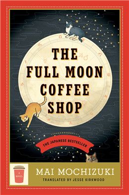 The Full Moon Coffee Shop By Mai Mochizuki