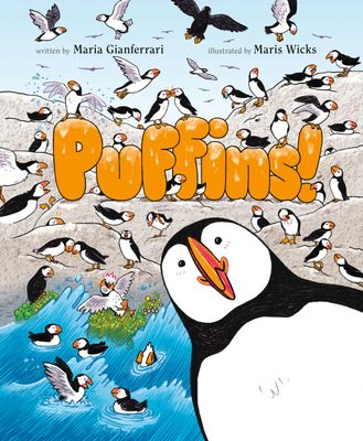 Puffins! By Maria Gianferrari, Maris Wicks