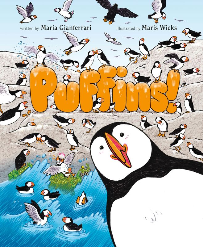 Puffins! By Maria Gianferrari, Maris Wicks
