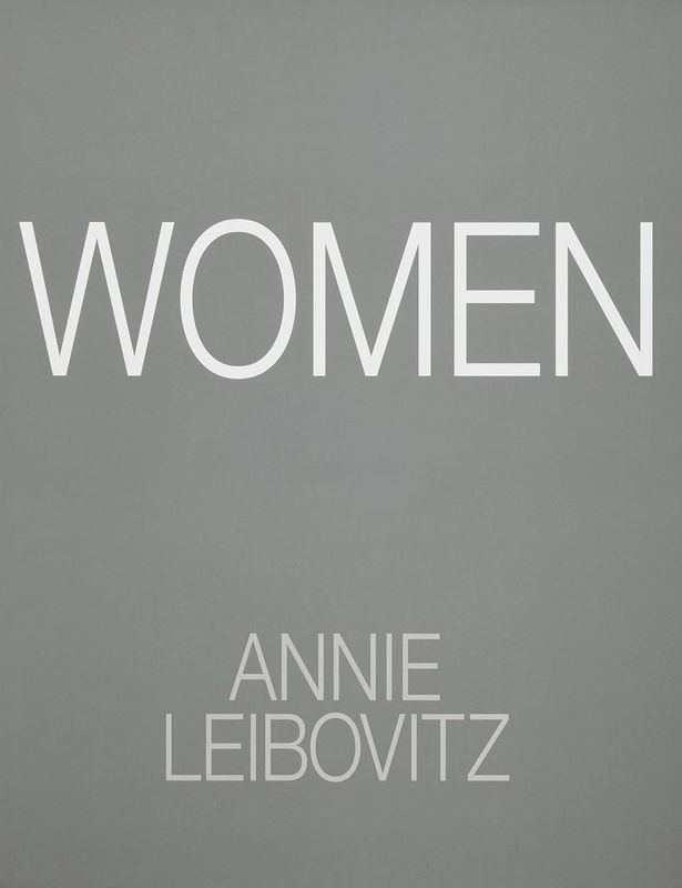 Annie Leibovitz: Women: 2025 Edition By Annie Leibovitz