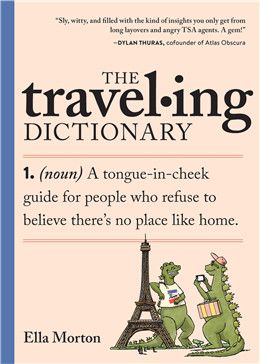 Traveling Dictionary By Ella Morton
