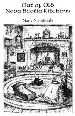 Out of Old Nova Scotia Kitchens (revised ed.) By Marie Nightingale