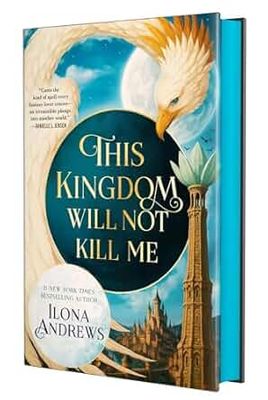 This Kingdom Will Not Kill Me (Maggie the Undying #1) By Ilona Andrews