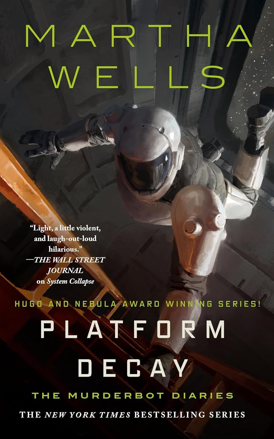 Platform Decay (The Murderbot Diaries #8) By Martha Wells