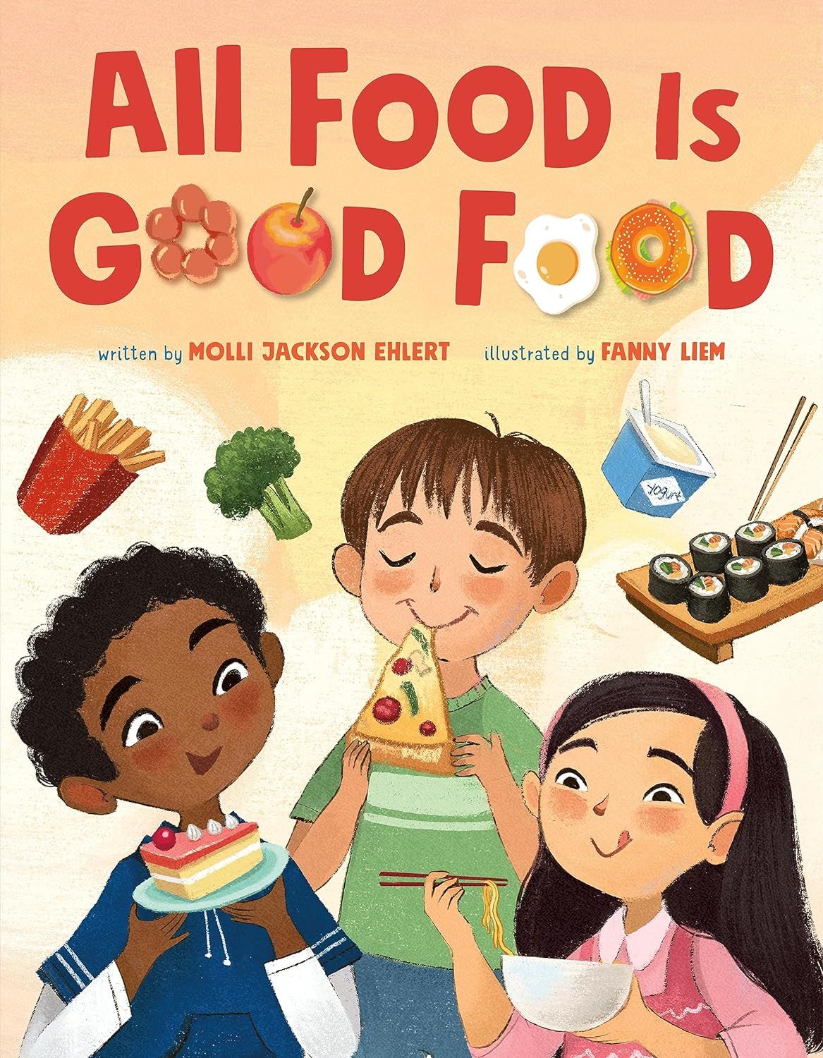 All Food Is Good Food By Molli Jackson Ehlert, Fanny Liem