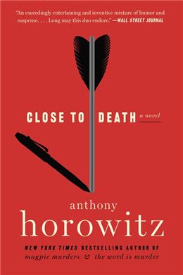 Close to Death (Hawthorne and Horowitz #5) By Anthony Horowitz
