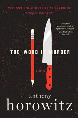 The Word is Murder (Hawthorne and Horowitz #1) By Anthony Horowitz