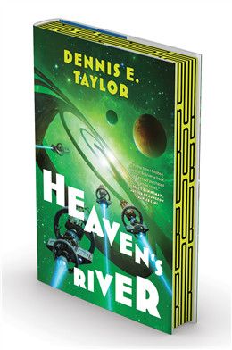 Heaven's River (Bobiverse #4) By Dennis E. Taylor