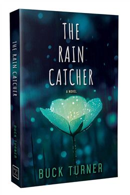 The Rain Catcher (The Keeper of Stars #3) By Buck Turner