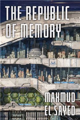 The Republic of Memory By Mahmud El Sayed