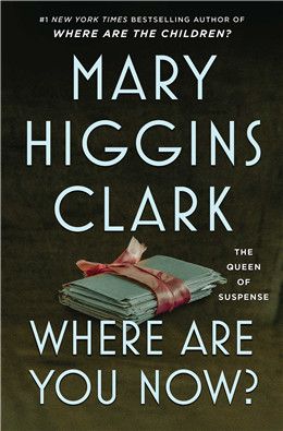 Where Are You Now? By Mary Higgins Clark