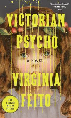 Victorian Psycho  Virginia Feito