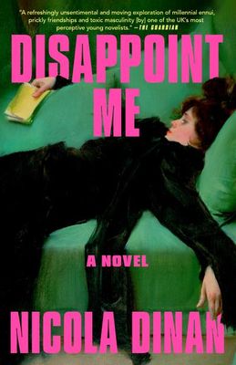 Disappoint Me By Nicola Dinan