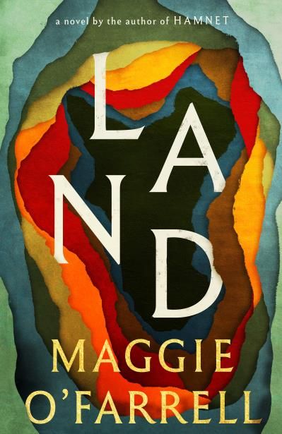 Land By Maggie O'Farrell