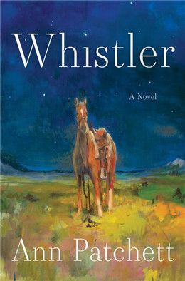 Whistler By Ann Patchett