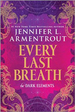 Every Last Breath (The Dark Elements #3) By Jennifer L. Armentrout