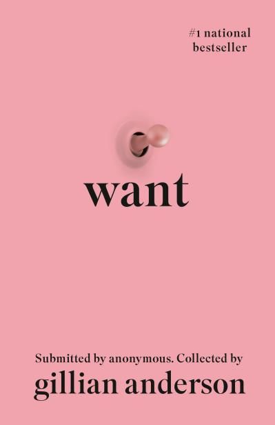 Want: Sexual Fantasies by Gillian Anderson