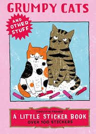 Grumpy Cats and Other Stuff: A Little Sticker Book By Charlotte Farmer