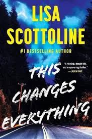 This Changes Everything By Lisa Scottoline (LARGE PRINT)