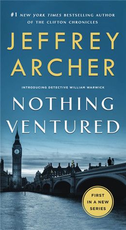 Nothing Ventured (William Warwick #1) By Jeffrey Archer