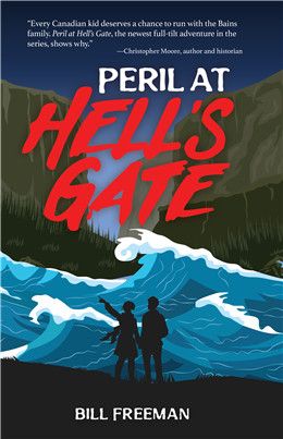 Peril at Hell's Gate (Bains Family #10) By Bill Freeman