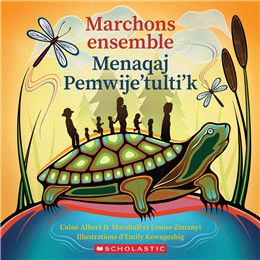 Marchons ensemble De Elder Albert Marshall, Louise Zimanyi, Emily Kewageshig
