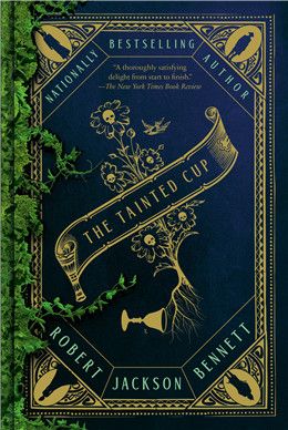 The Tainted Cup (Ana and Din Mysteries #1) By Robert Jackson Bennett