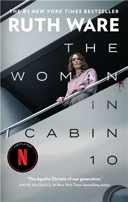 The Woman in Cabin 10 Media Tie-In By: Ruth Ware