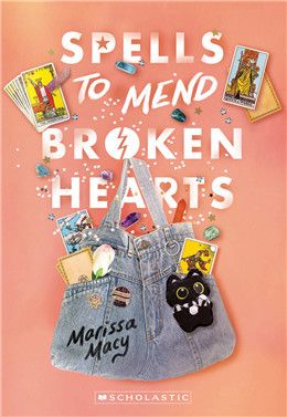 Spells to Mend Broken Hearts By Marissa Macy