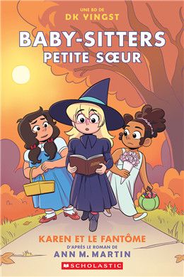 Karen et le fantôme ( Baby-Sitters Petite sœur #11) De Ann M. Martin, DK Yingst