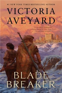 Blade Breaker By: Victoria Aveyard