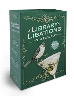 A Library of Libations Boxed Set (Tequila Mockingbird; Gone with the Gin; Are You There God? It’s Me, Margarita) By Tim Federle, Lauren Mortimer
