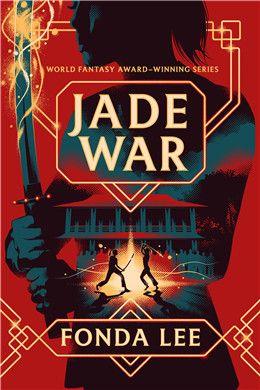 Jade War (The Green Bone #2) By Fonda Lee
