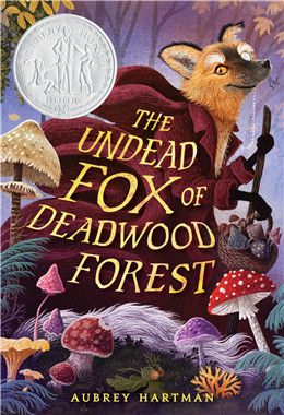 The Undead Fox of Deadwood Forest By Aubrey Hartman