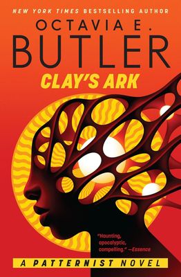 Clay's Ark (The Patternist #3) By Octavia E. Butler