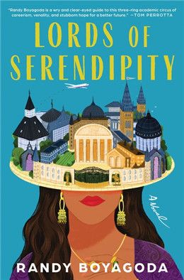 Lords of Serendipity By Randy Boyagoda