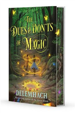 The Dues &amp; Don'ts of Magic (The Magic Dues #1) By Delemhach