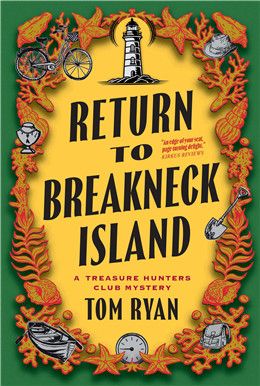 Return to Breakneck Island (Treasure Hunters Club #2) By Tom Ryan