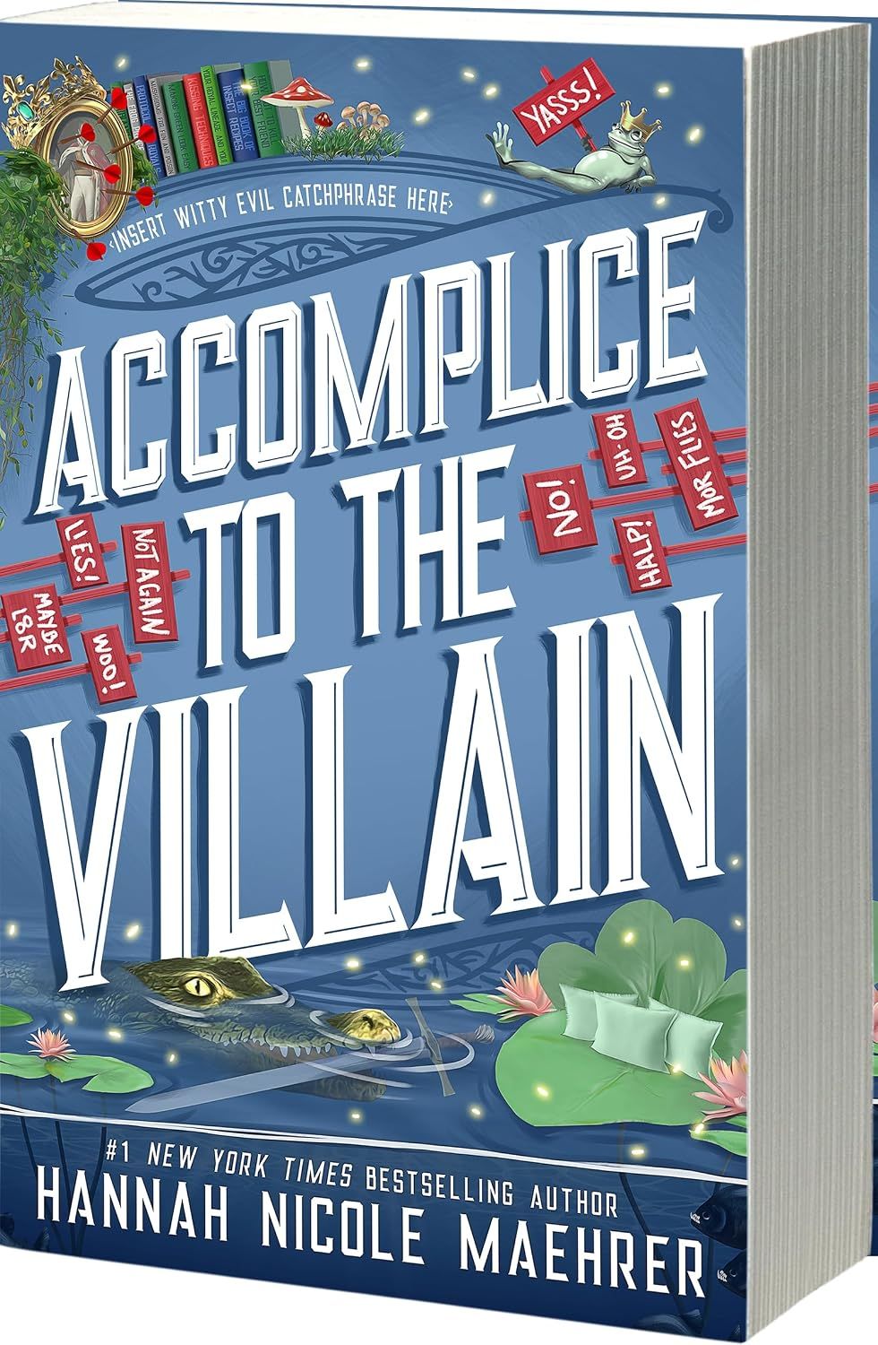 Accomplice to the Villain (Assistant to the Villain #3) By Hannah Nicole Maehrer