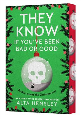They Know If You've Been Bad or Good (Naughty or Nice #3) By Alta Hensley